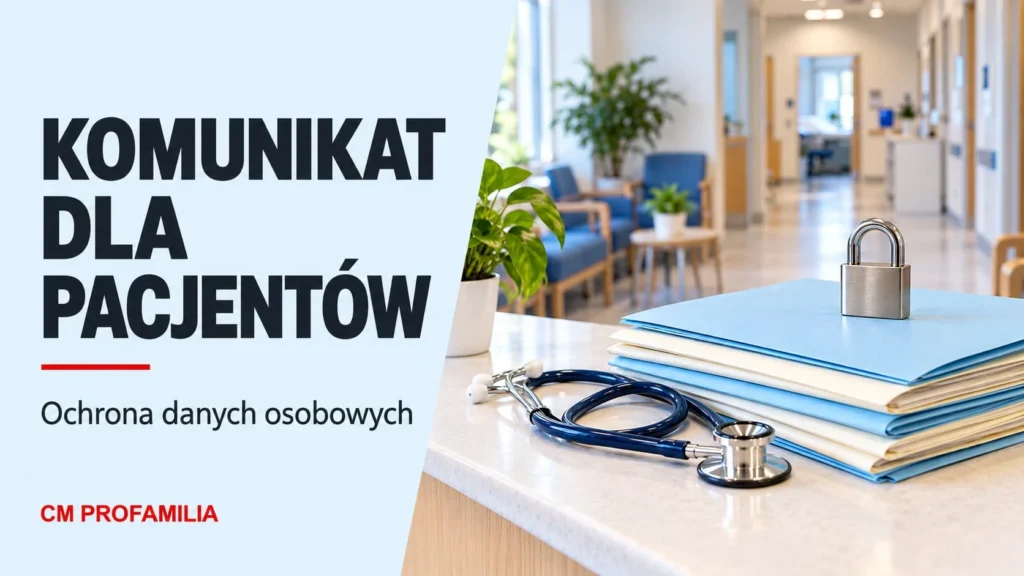 komunikat-dla-pacjentow Komunikat dla pacjentów, ochrona danych osobowych, CM Profamilia